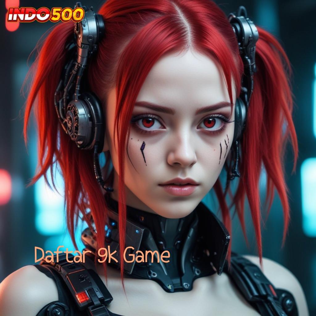 Daftar 9k Game