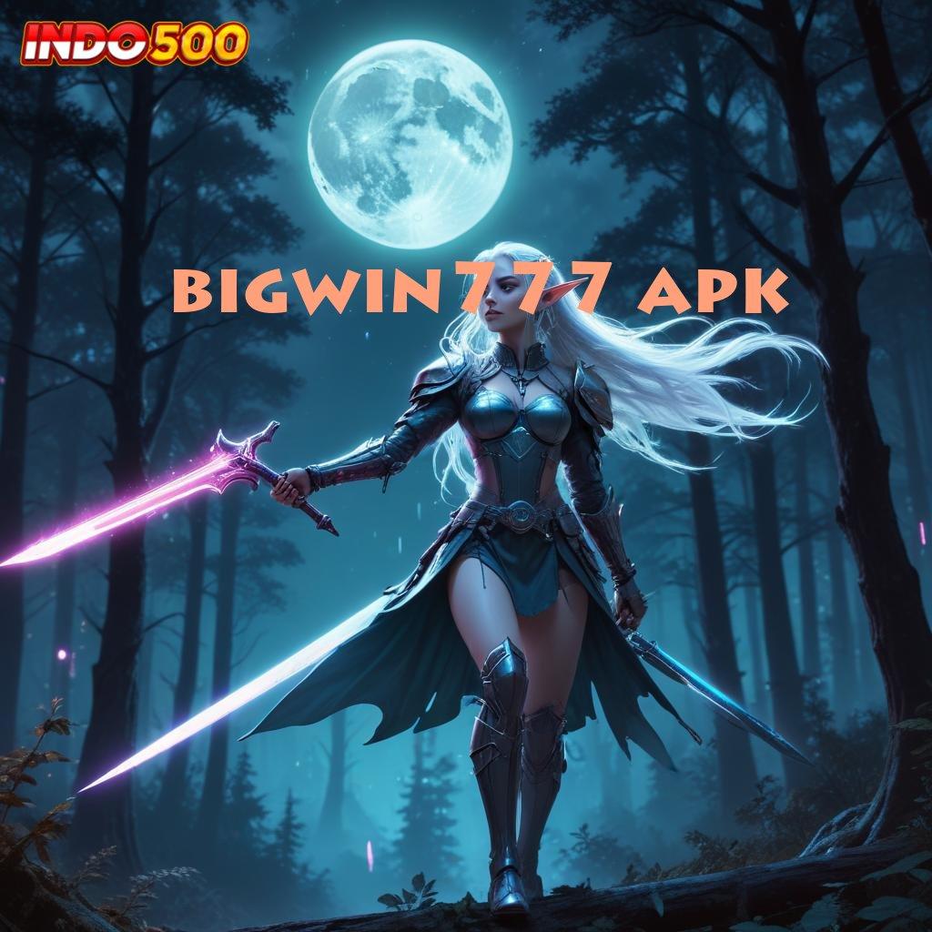 BIGWIN777 APK konsisten dalam usaha