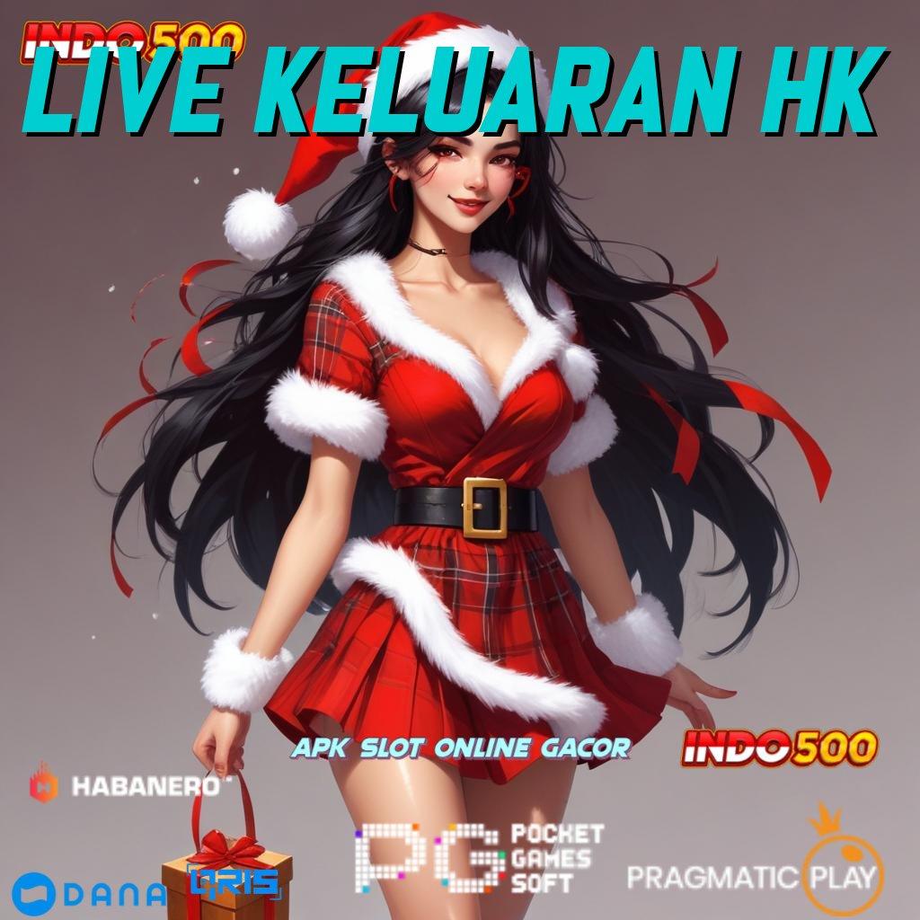 Live Keluaran Hk