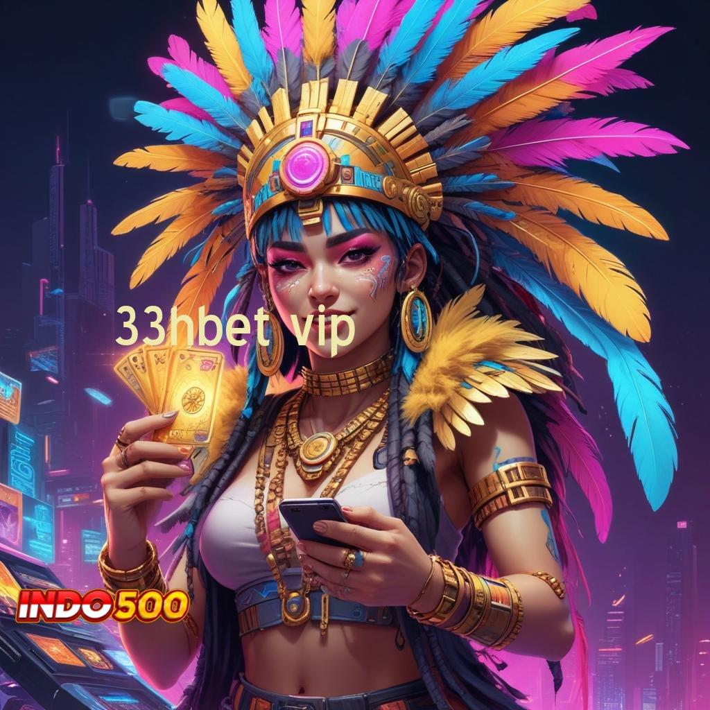 33HBET VIP | Modal Minim Mesin Slot Langsung Kaya