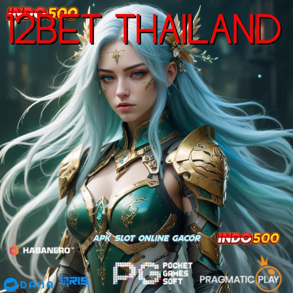 12BET THAILAND ✅ Scatter Pragmatic RTP Langsung Mega