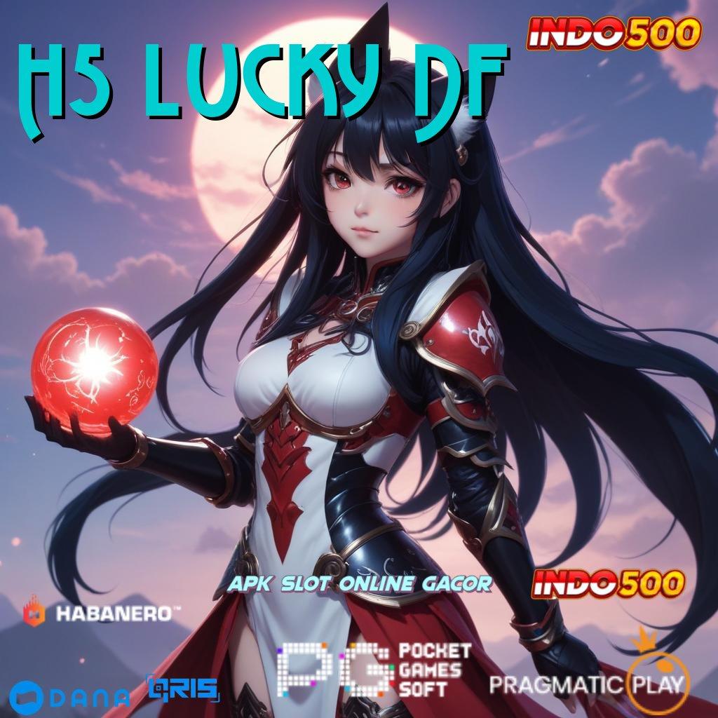 H5 Lucky Df