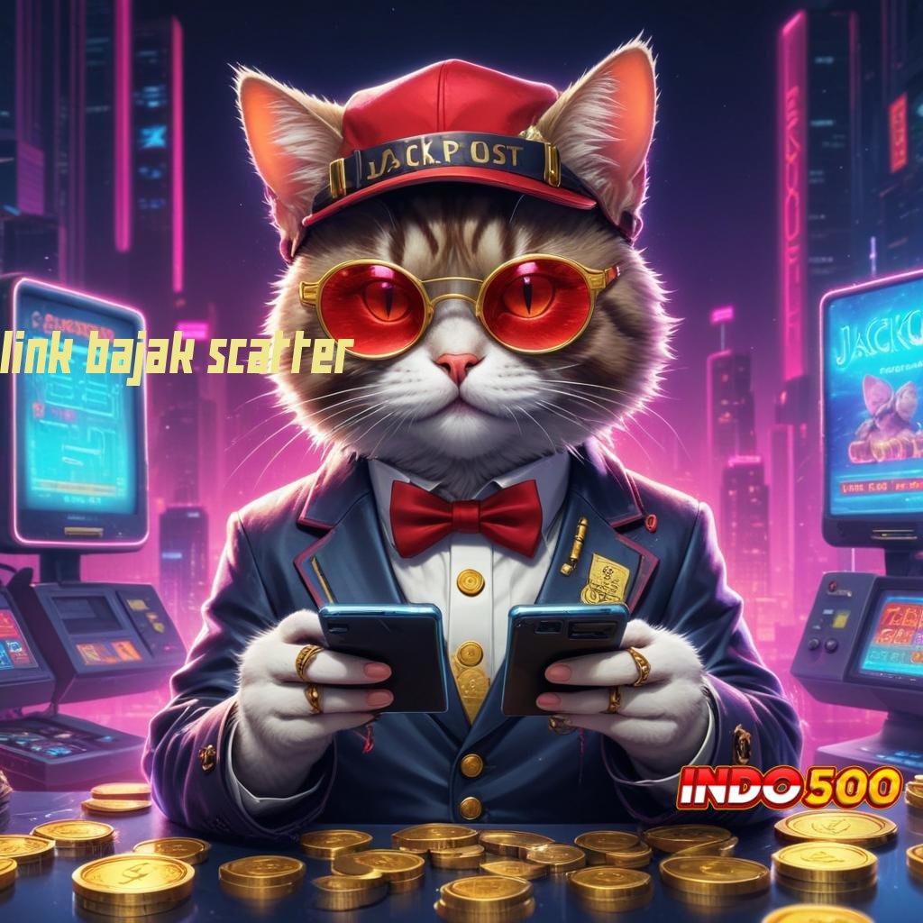 LINK BAJAK SCATTER | Slot Aplikasi Dengan Deposit Minimal Terjamin