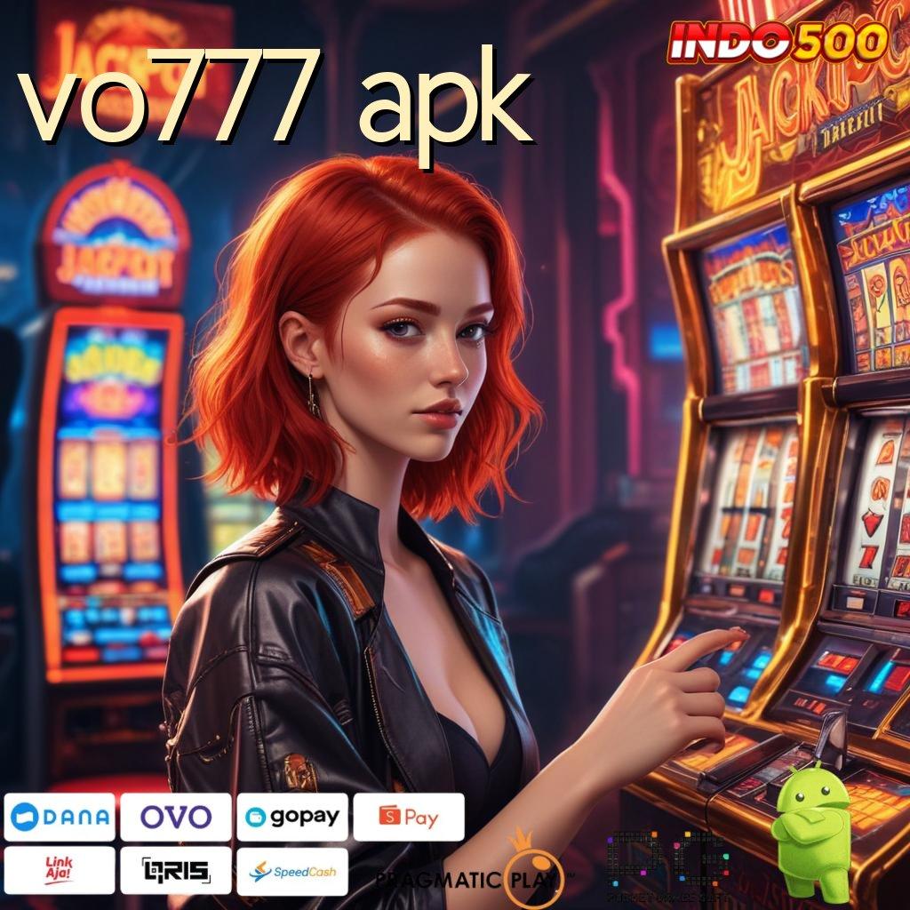 VO777 APK Aplikasi Spin Dengan RTP Unggul