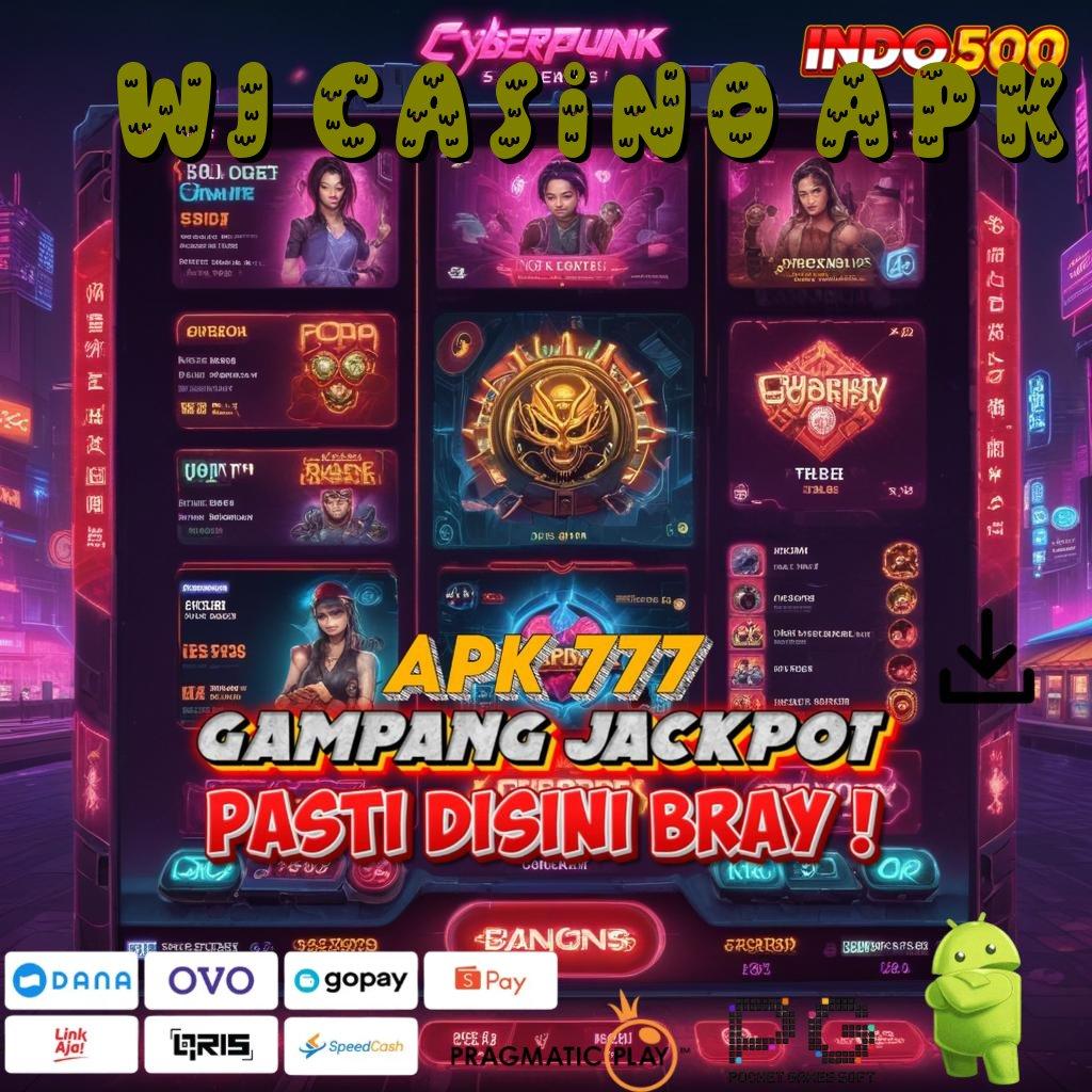 WJ CASINO APK Mesin Slot Aplikasi Terkini