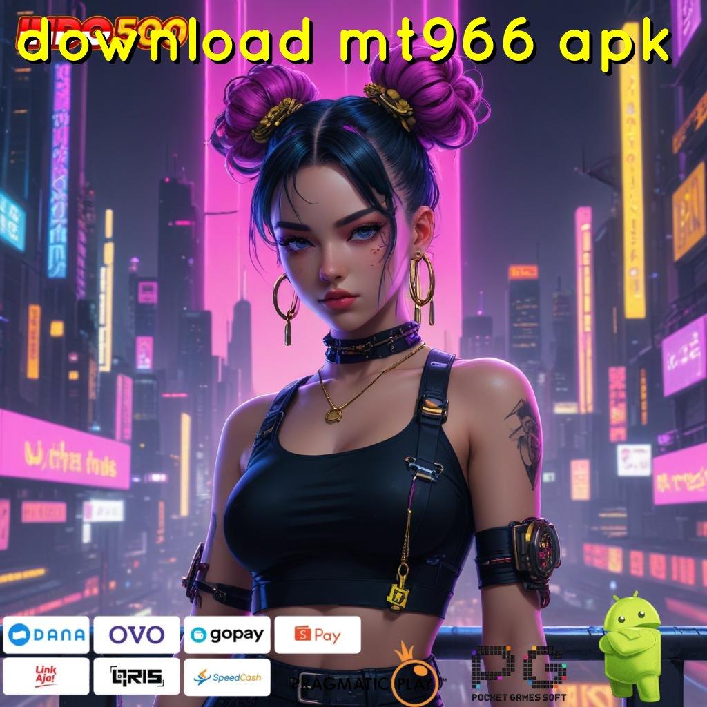 DOWNLOAD MT966 APK mudah scatter tiap spin