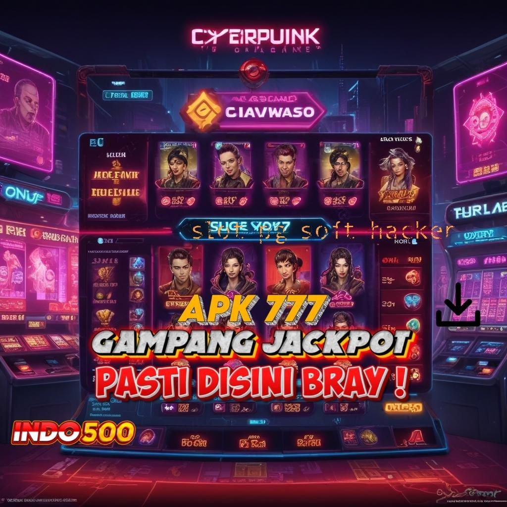 SLOT PG SOFT HACKER 💥 Utama Baru Prioritas Apk Slot Tanpa Pengisian Dana Saldo