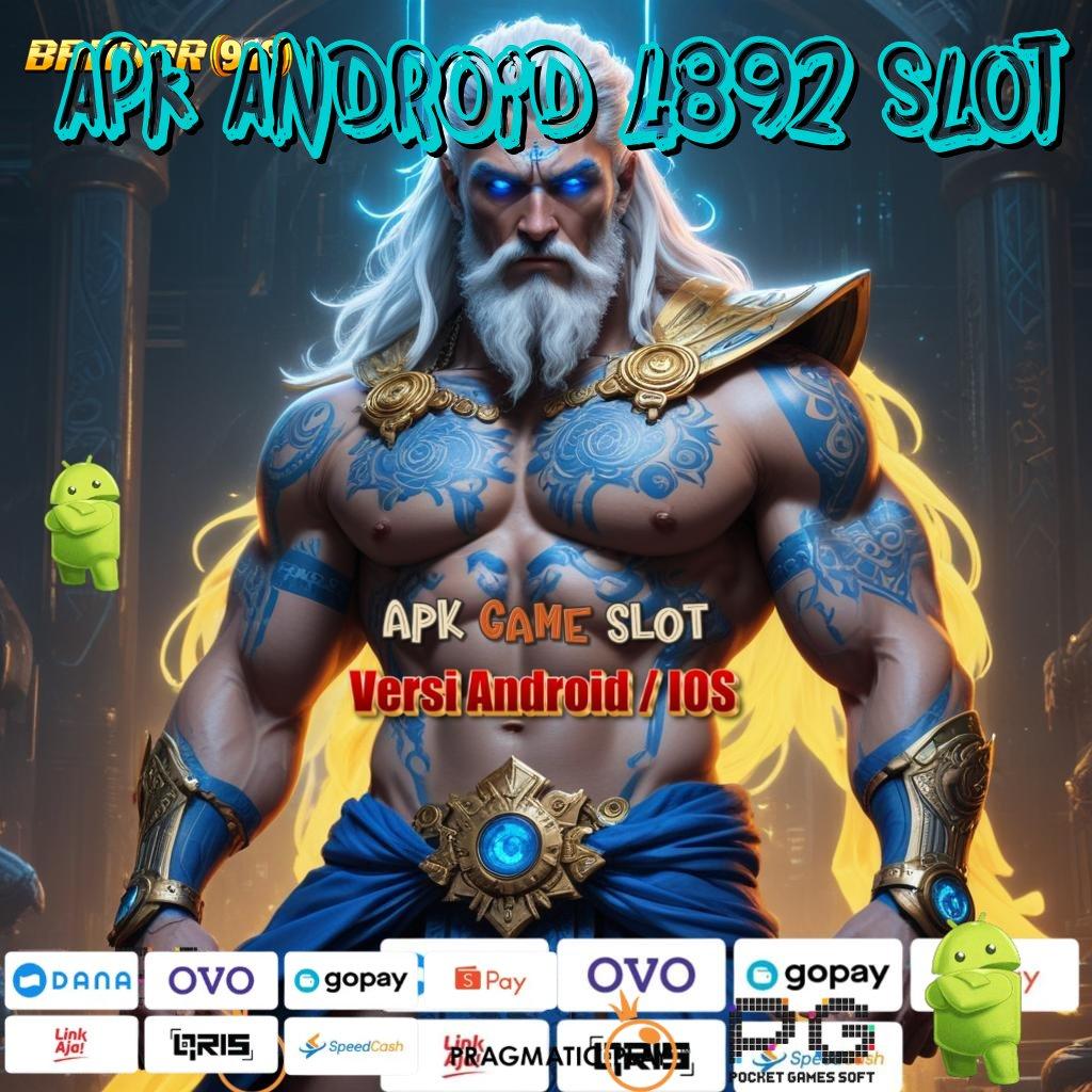 APK ANDROID 4892 SLOT @ Deposit BCA Kemenangannya Jeripayah! Login Sekarang