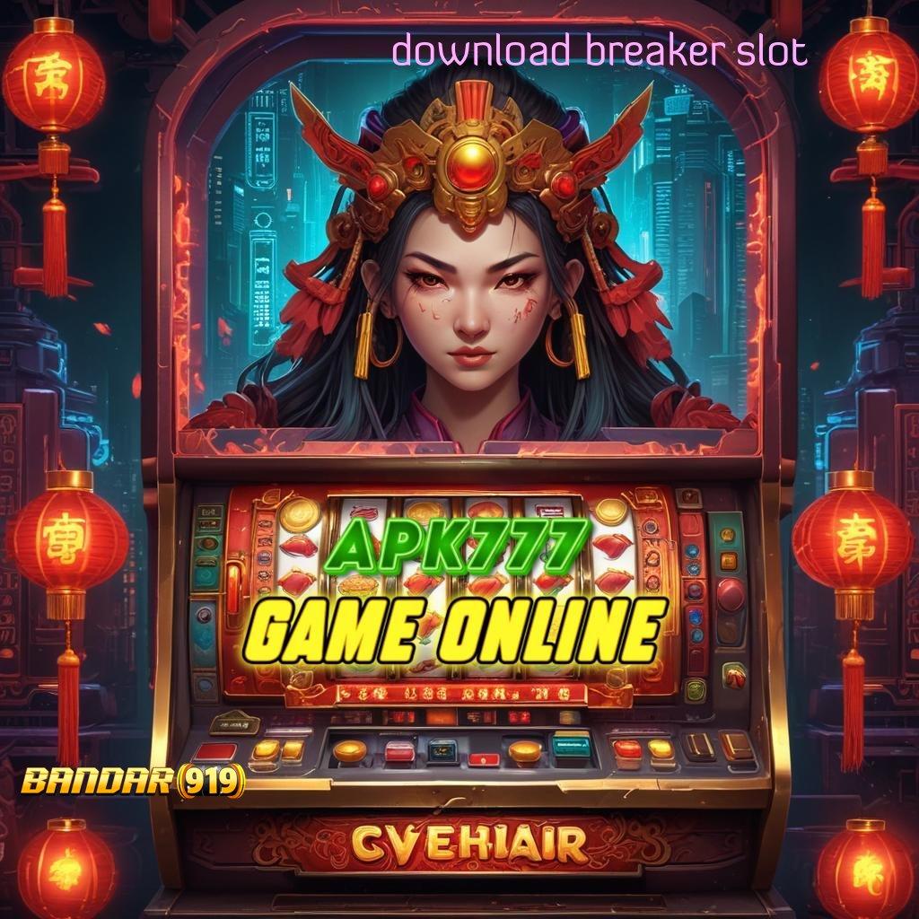 DOWNLOAD BREAKER SLOT 🔥 APK Bonus RTP Tinggi 2025 Medium