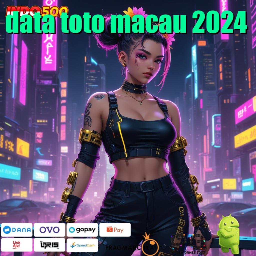 DATA TOTO MACAU 2024 Update Mantap Cuan Joss! Aplikasi Slot Uang Nyata 24 Jam