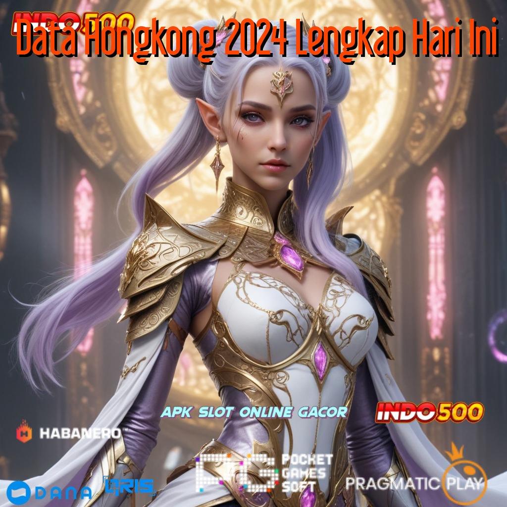 Data Hongkong 2024 Lengkap Hari Ini