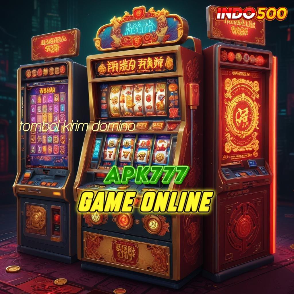 TOMBOL KIRIM DOMINO kerangka baru sistem slot megaways modern