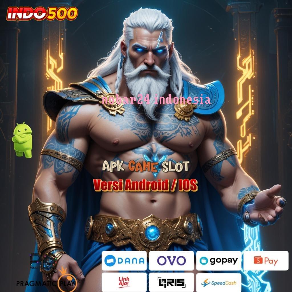 NOBAR24 INDONESIA 💥 Fitur Bonus Unggulan untuk Pemain Slot Berani