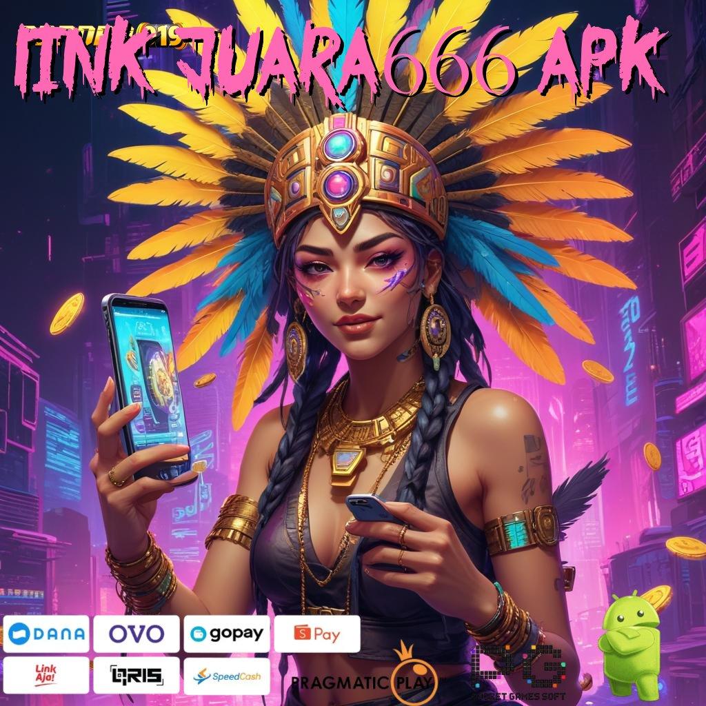 LINK JUARA666 APK > unduh gratis APK 5.0 ((Login)) (Versi New) android terbaru