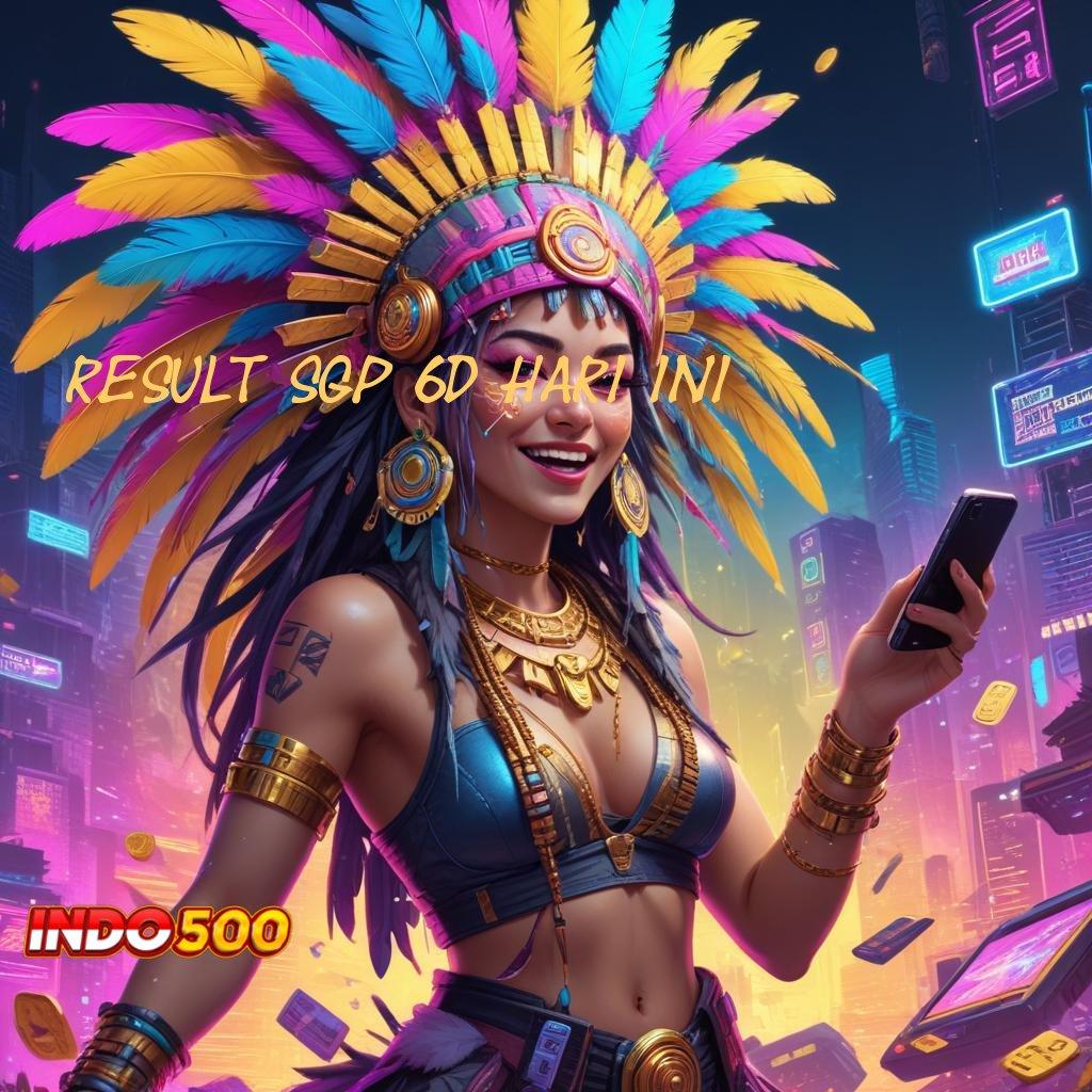 RESULT SGP 6D HARI INI 🎮 Versi Terbaru Android iOS RTP Antarmuka