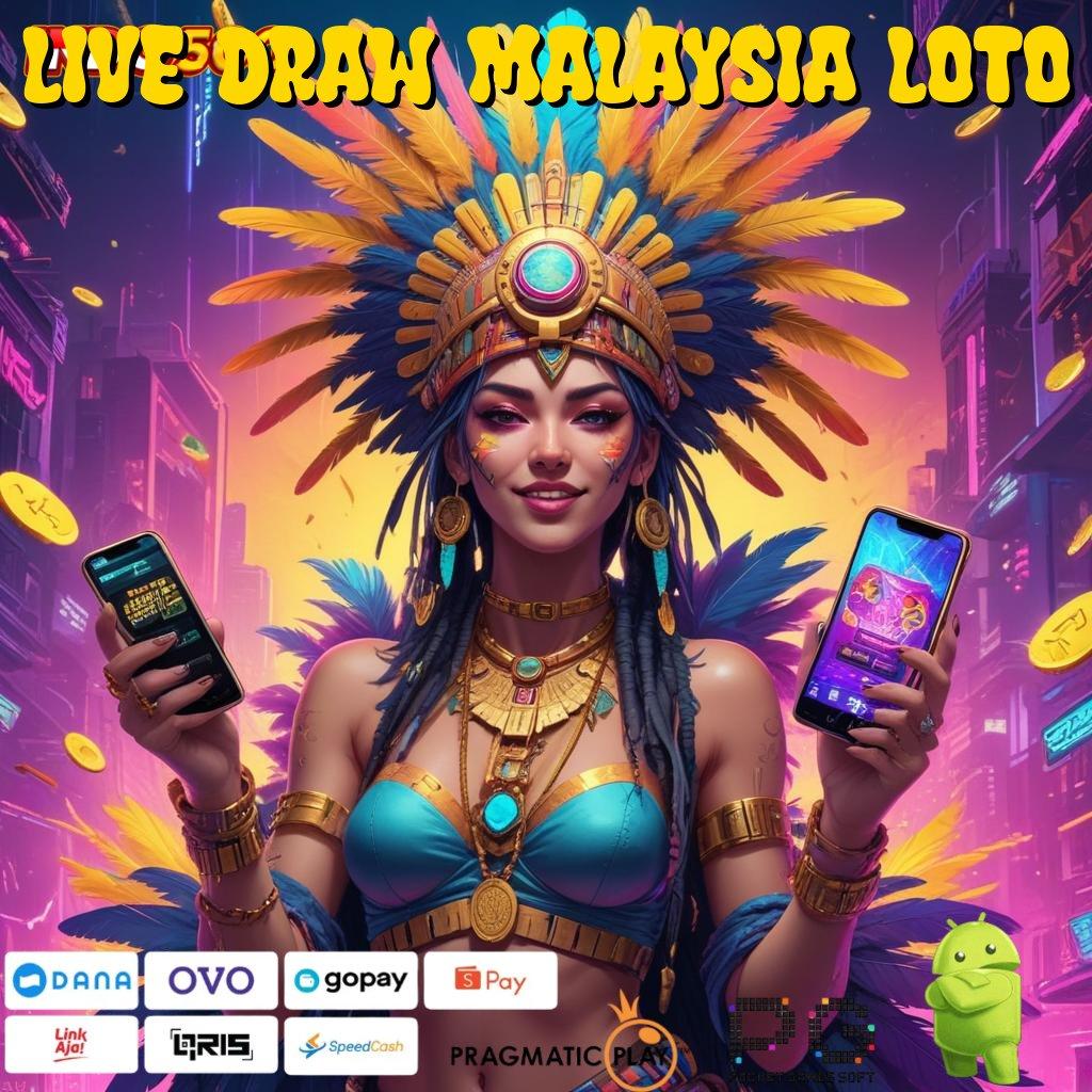 LIVE DRAW MALAYSIA LOTO Versi Baru Spin Terjamin