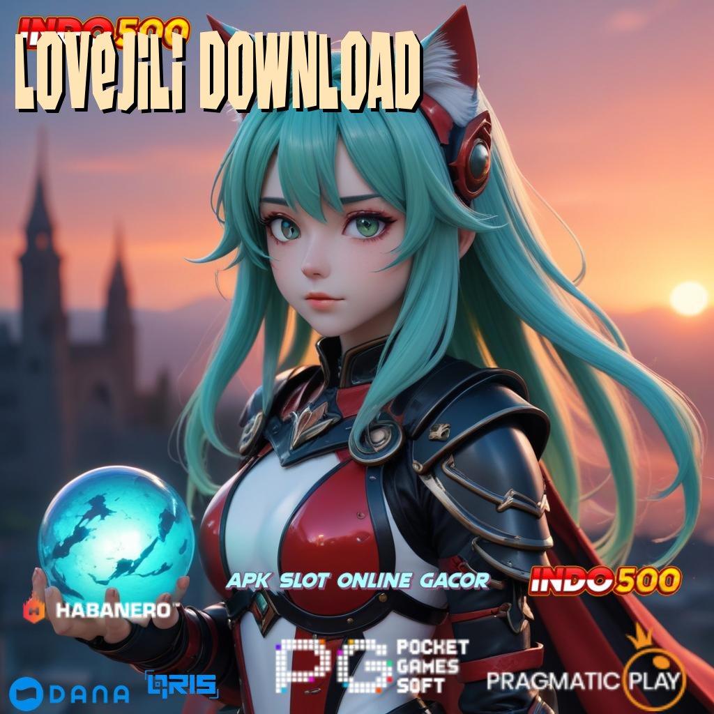 LOVEJILI DOWNLOAD ➜ Pragmatic Mega Dinamis Pulsa Auto