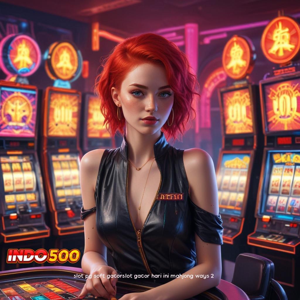 SLOT PG SOFT GACORSLOT GACOR HARI INI MAHJONG WAYS 2 🐉 titik awal struktur kerja sistem aplikasi pondasi lapangan