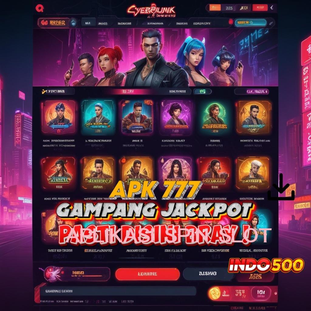 APLIKASI SPIN SLOT : Platform Terjamin Mesin Gacor Tanpa Hambatan