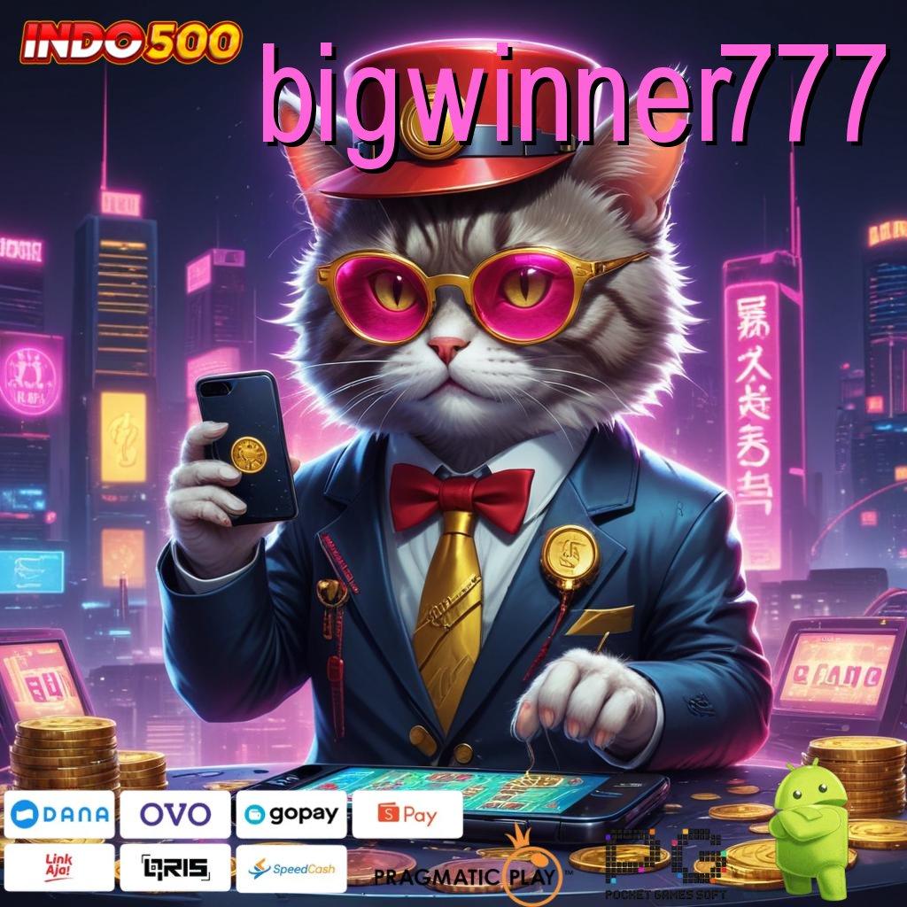 BIGWINNER777 Aplikasi Jackpot Tanpa Kekalahan