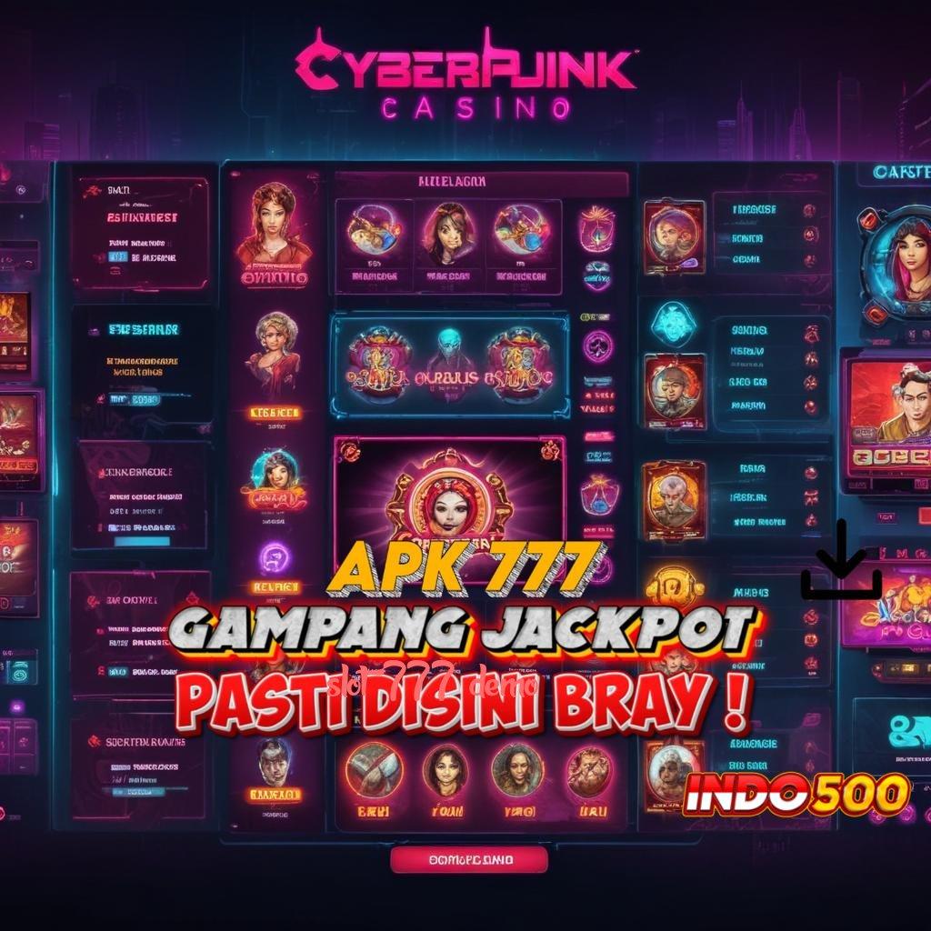 SLOT 777 DEMO ➳ fitur terbaru cuan laju!