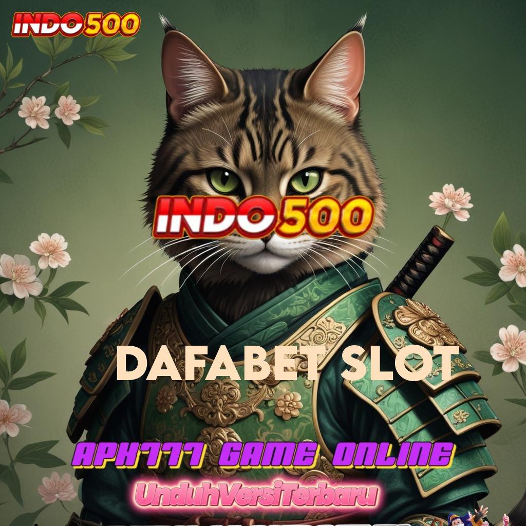 DAFABET SLOT ♍ Tentukan Akun Baru Yang Bermanfaat