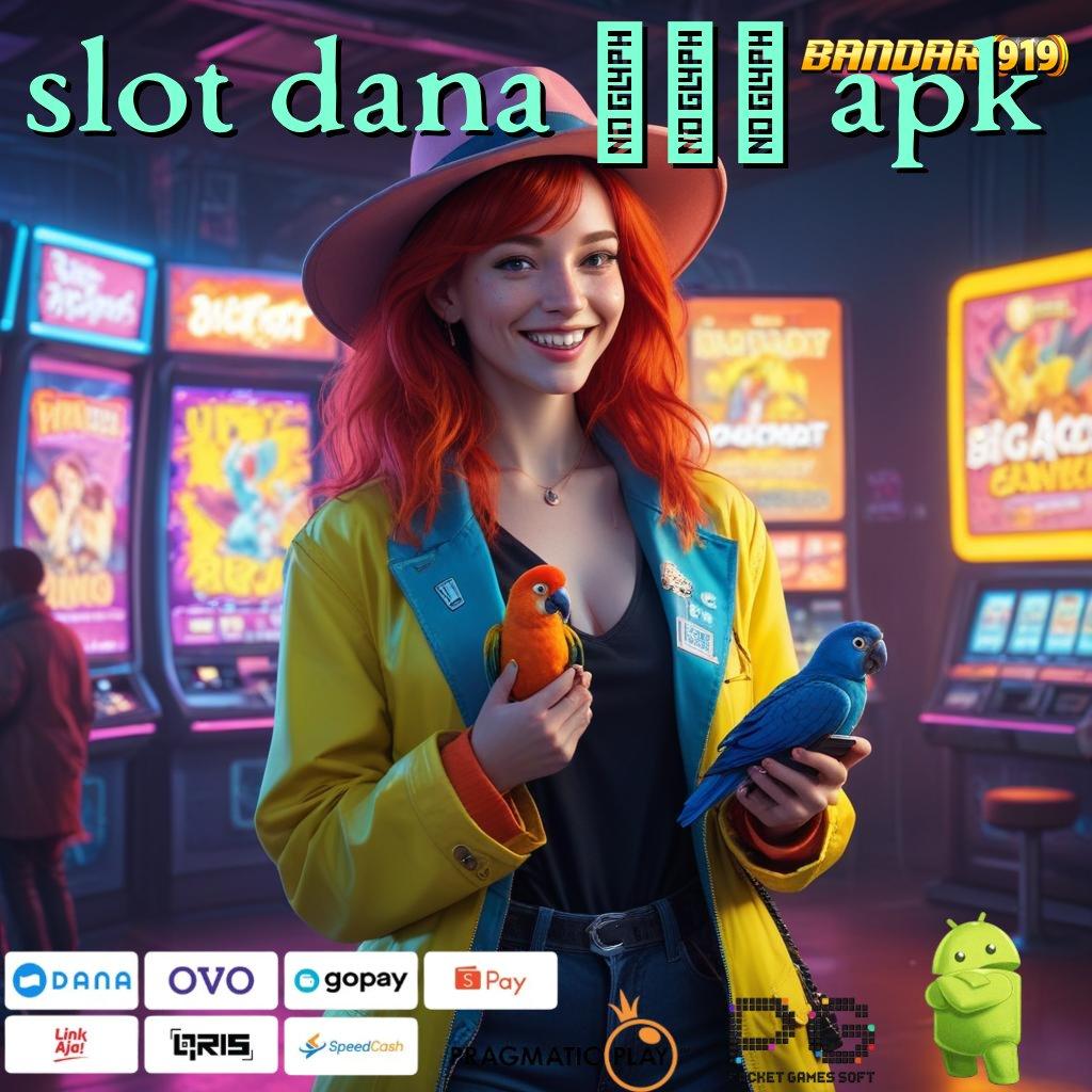 SLOT DANA 777 APK > langsung sultan produktif langsung sultan