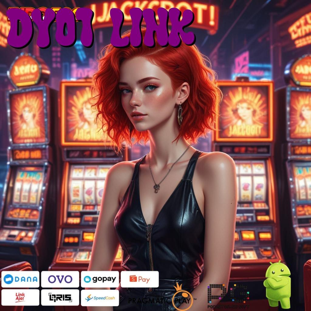 DY01 LINK Versi Jackpot Langsung Cair