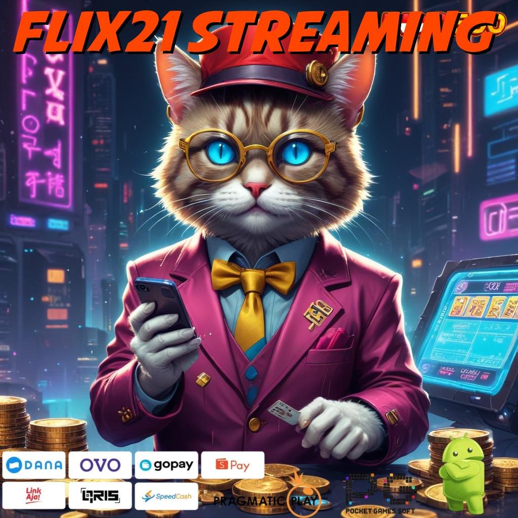 FLIX21 STREAMING Portal Cadangan APK Slot Idr 777 2025 yang Spektakuler