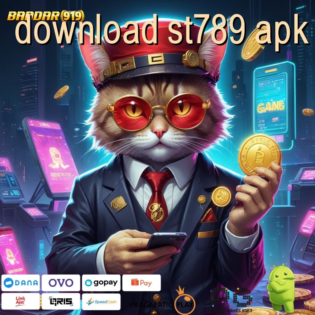 DOWNLOAD ST789 APK @ model terbaru langsung jalan info teruji