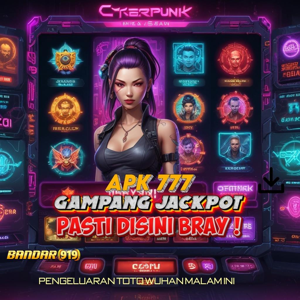 PENGELUARAN TOTO WUHAN MALAM INI ⇏ tekad baja mesin profit tanpa lawan