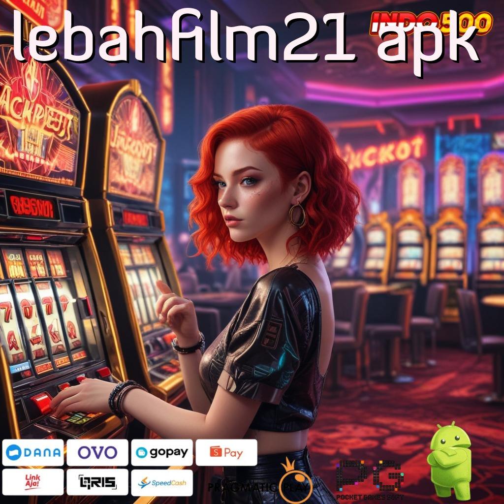 LEBAHFILM21 APK unduh apk slot baru tanpa ribet