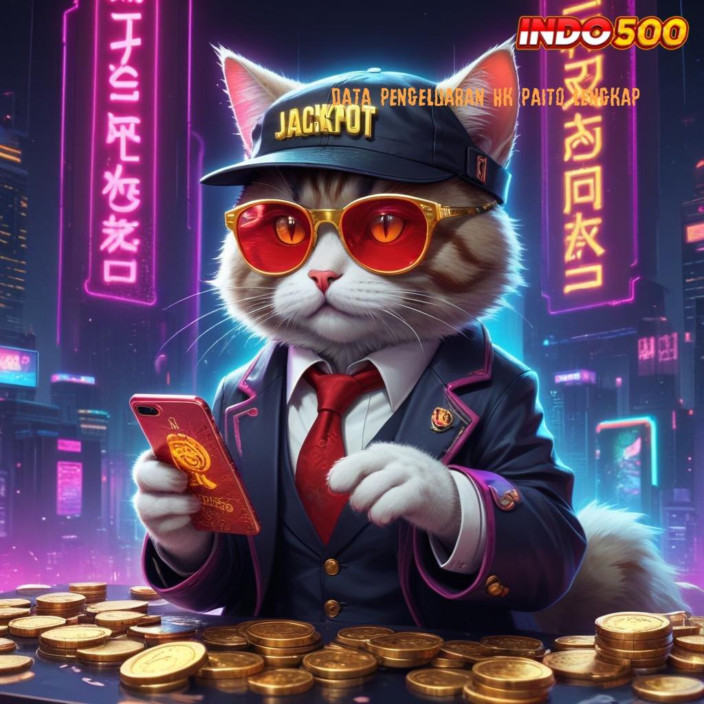 DATA PENGELUARAN HK PAITO LENGKAP ⚡ Event Android iOS Bonus Besar Ruang Interaksi