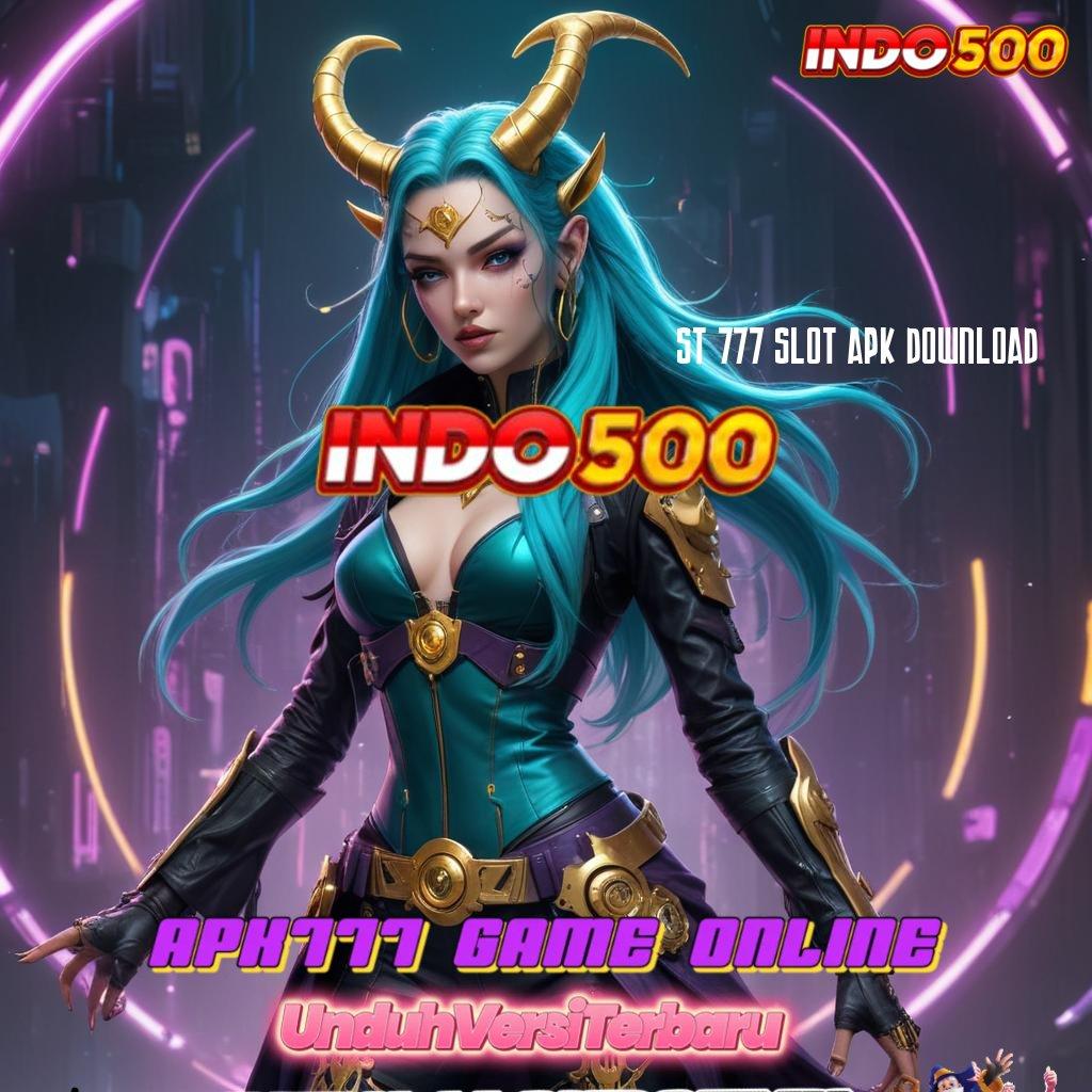 ST 777 SLOT APK DOWNLOAD 💯 dp bank jago jalankan putaran menuju rezeki