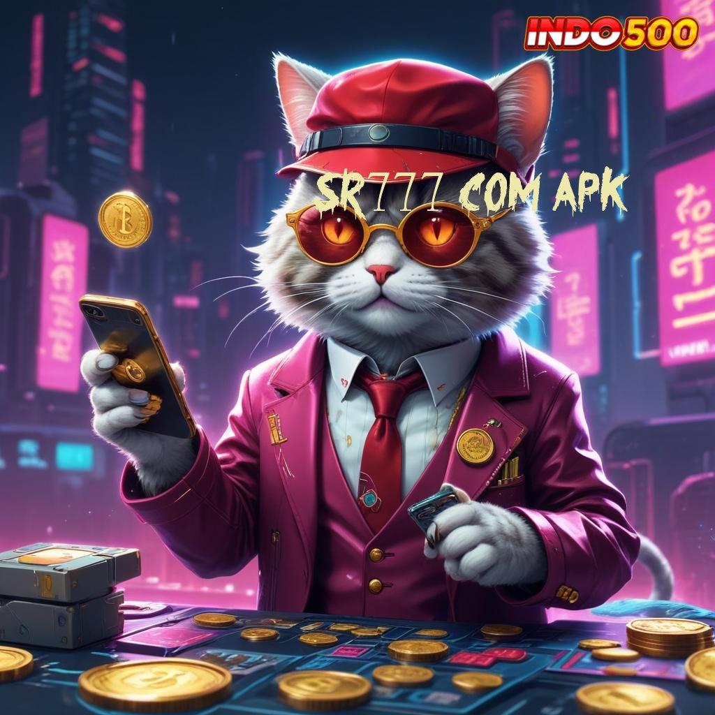 SR777 COM APK ⇉ mesin sultan gampang maxwin dengan jackpot harian cepat