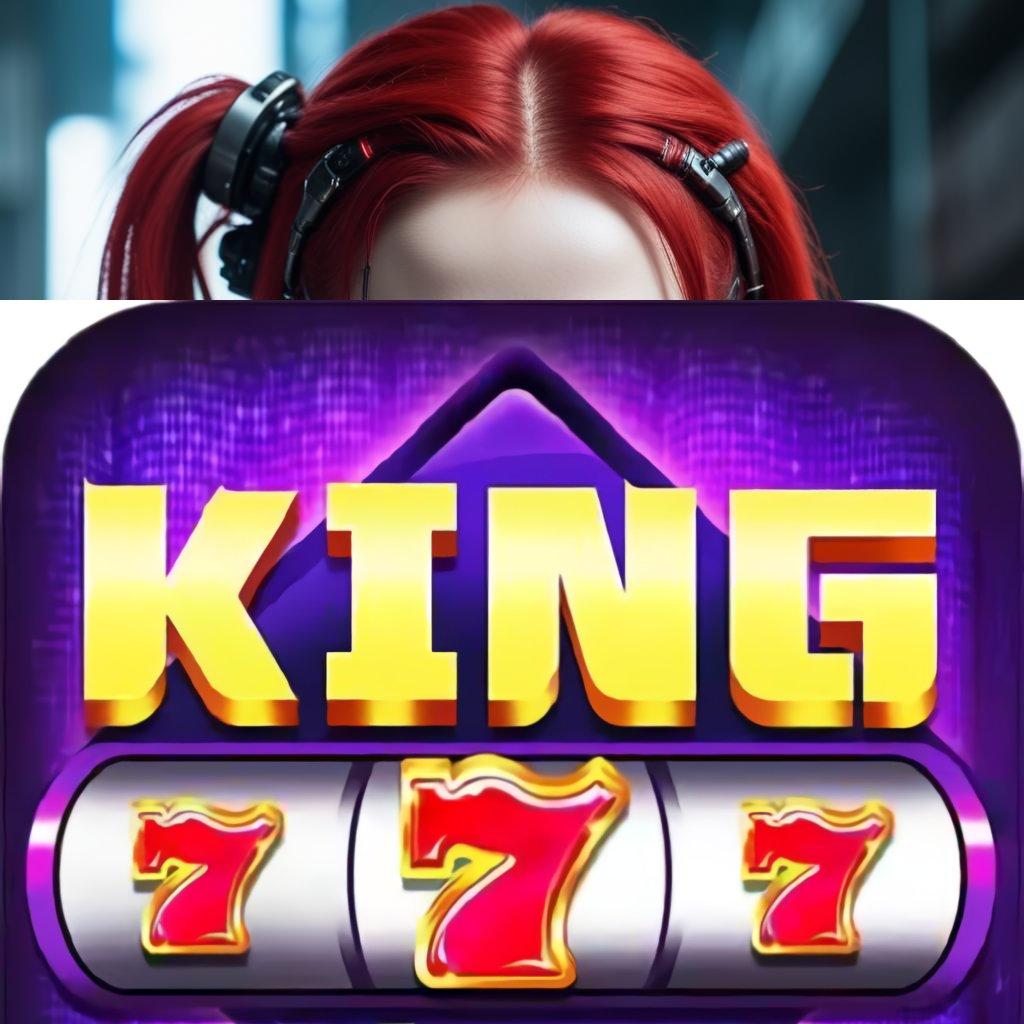 KING777 APK spin rizki scatter cepat tanpa hambatan auto maxwin cepat