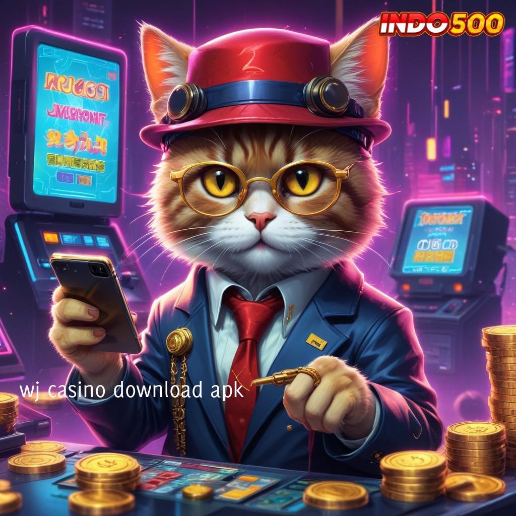 WJ CASINO DOWNLOAD APK ⇏ Inspirasi dan Literatur untuk Dunia Modern