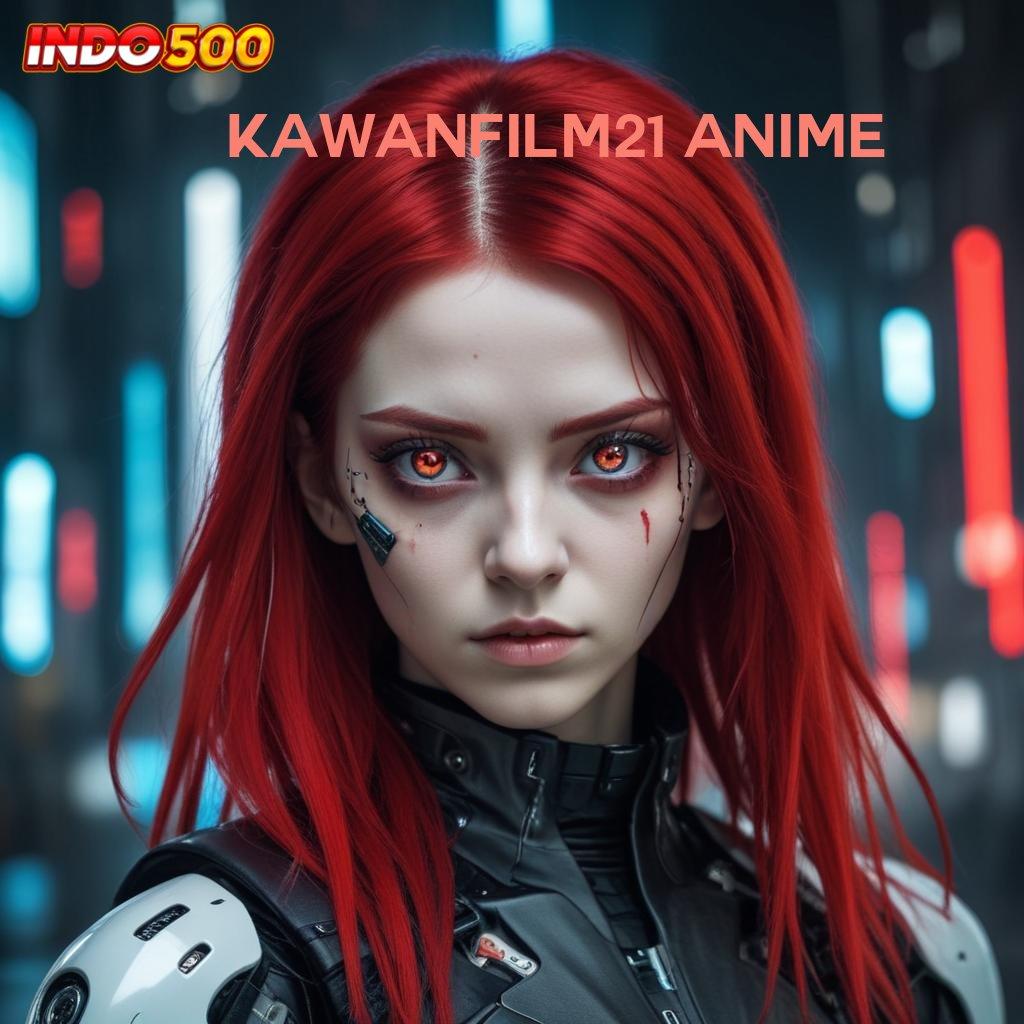 KAWANFILM21 ANIME : Tanpa Susah Maxwin Aplikasi Slot Uang Asli yang Transparan