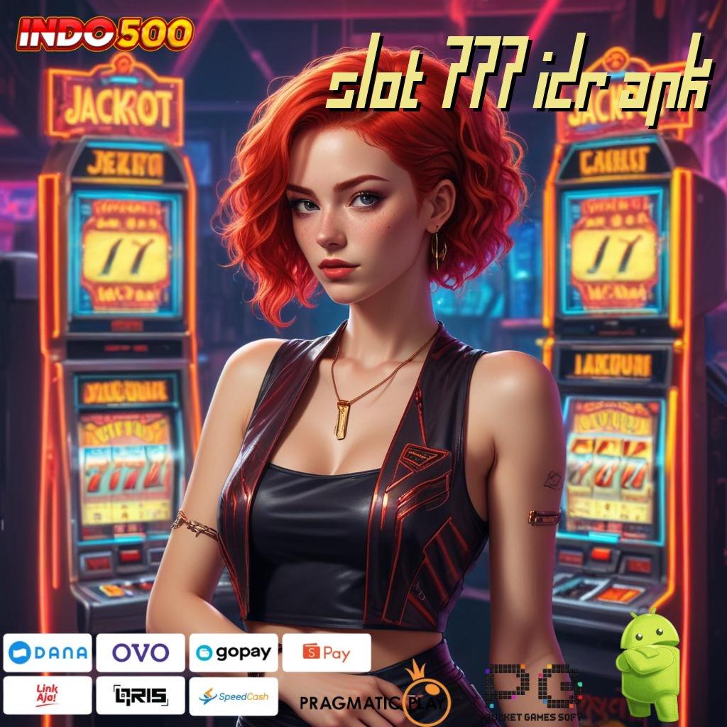 SLOT 777 IDR APK Event Bonus Gratis Gampang Banget Cairnya