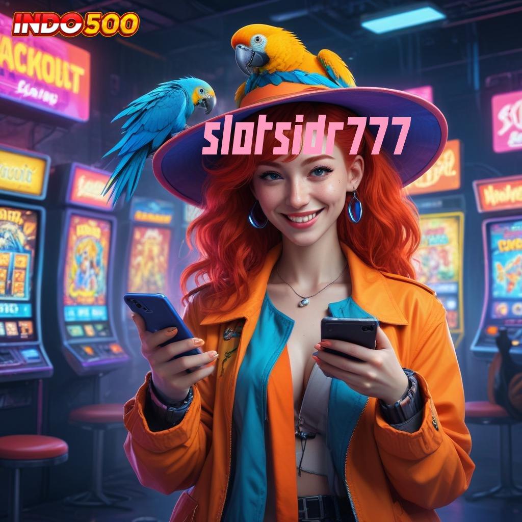 SLOTSIDR777 sistem digital paket bonus berharga hari ini