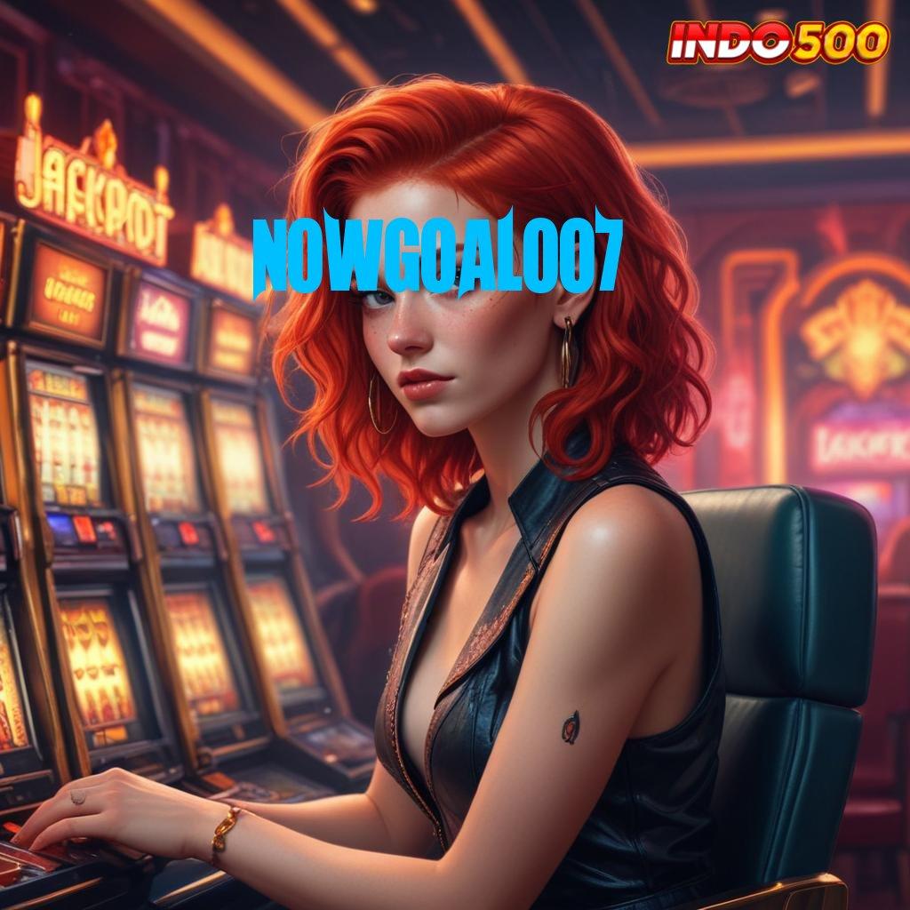 NOWGOALOO7 ✧ Deposit Bni 5k Setoran Recehan