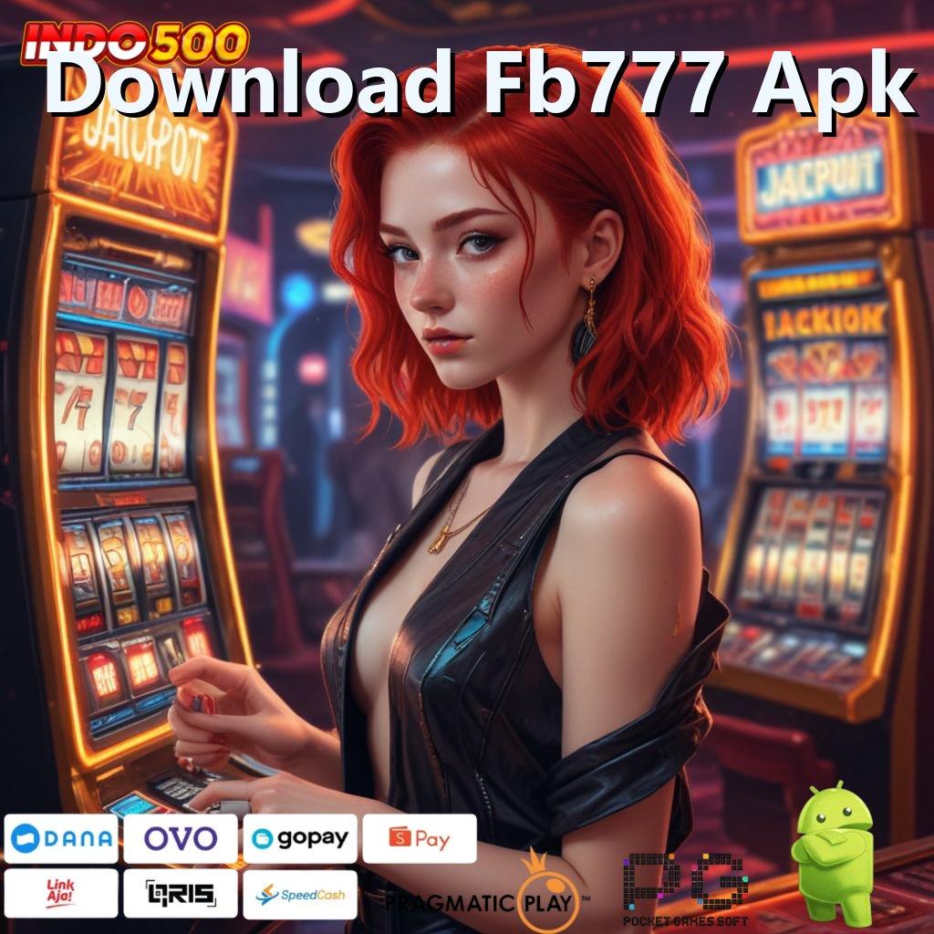 Download Fb777 Apk