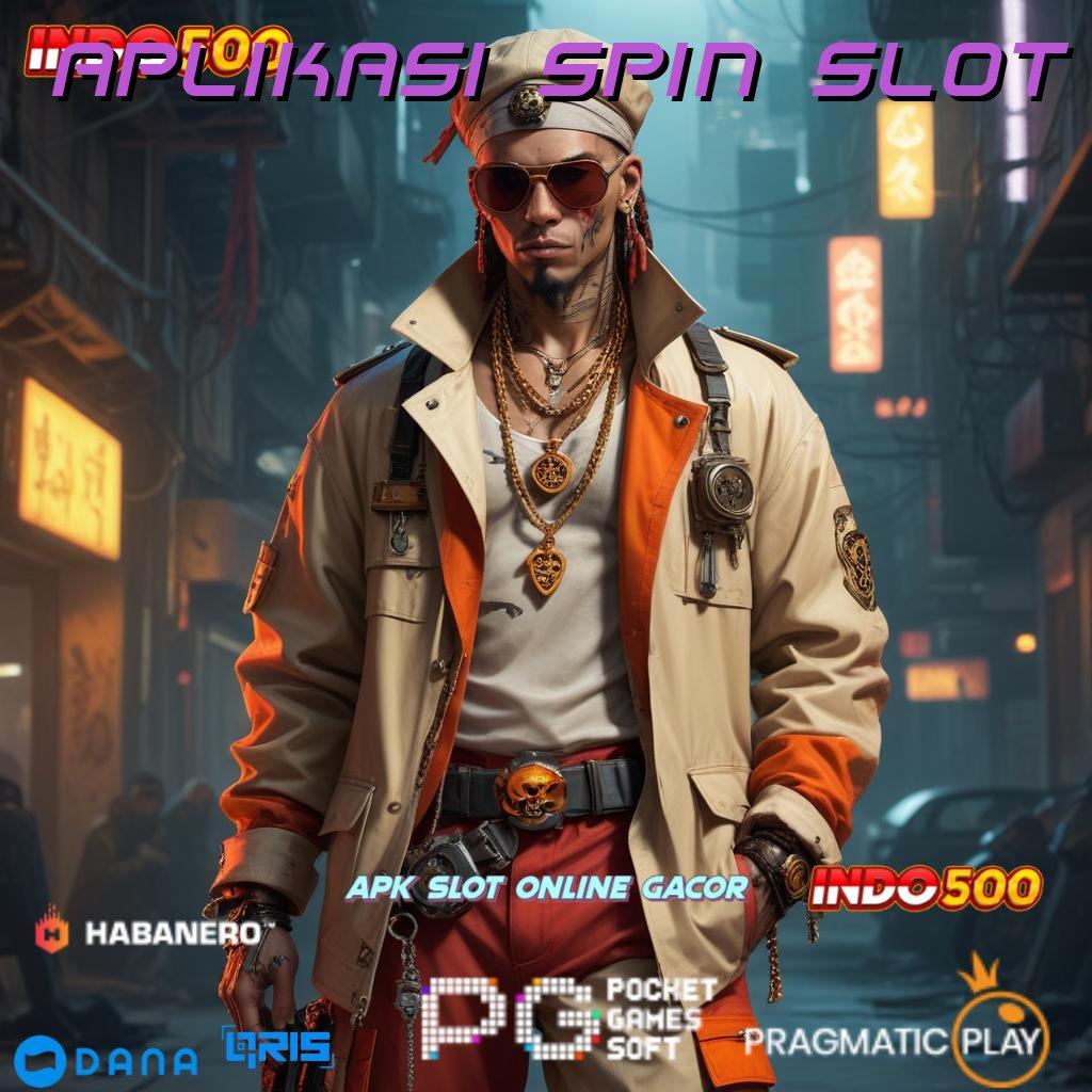 Aplikasi Spin Slot