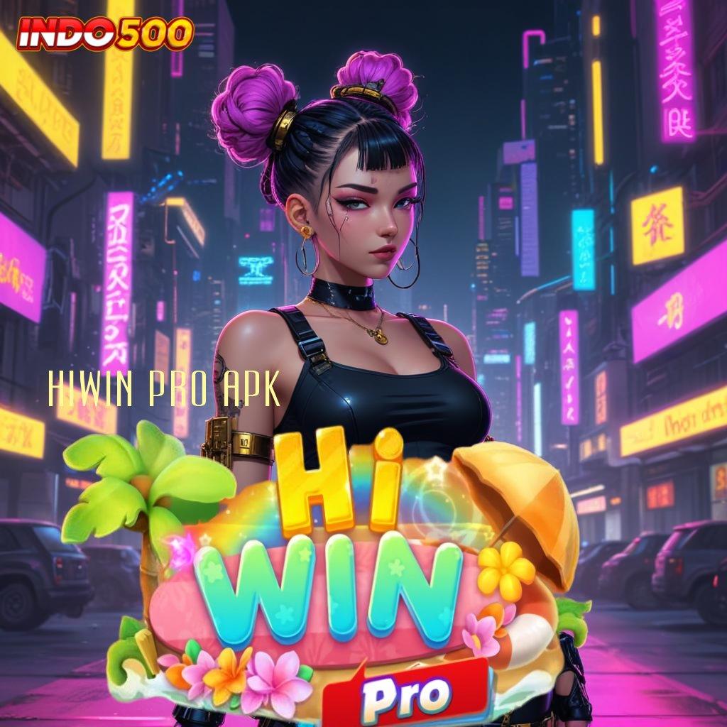 HIWIN PRO APK 🚀 menghimpun pasti menunjukkan sikap positif