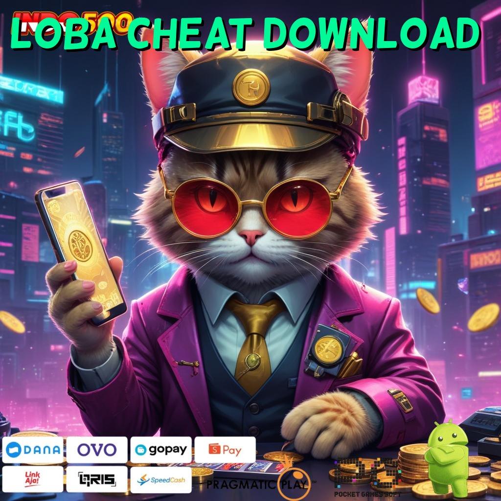 LOBA CHEAT DOWNLOAD Versi Jackpot Kaya Jalur Cepat