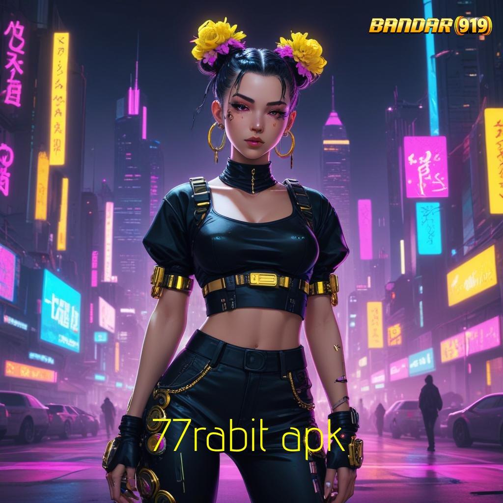 77RABIT APK ↦ Event Android iOS Bonus Besar Pangkalan