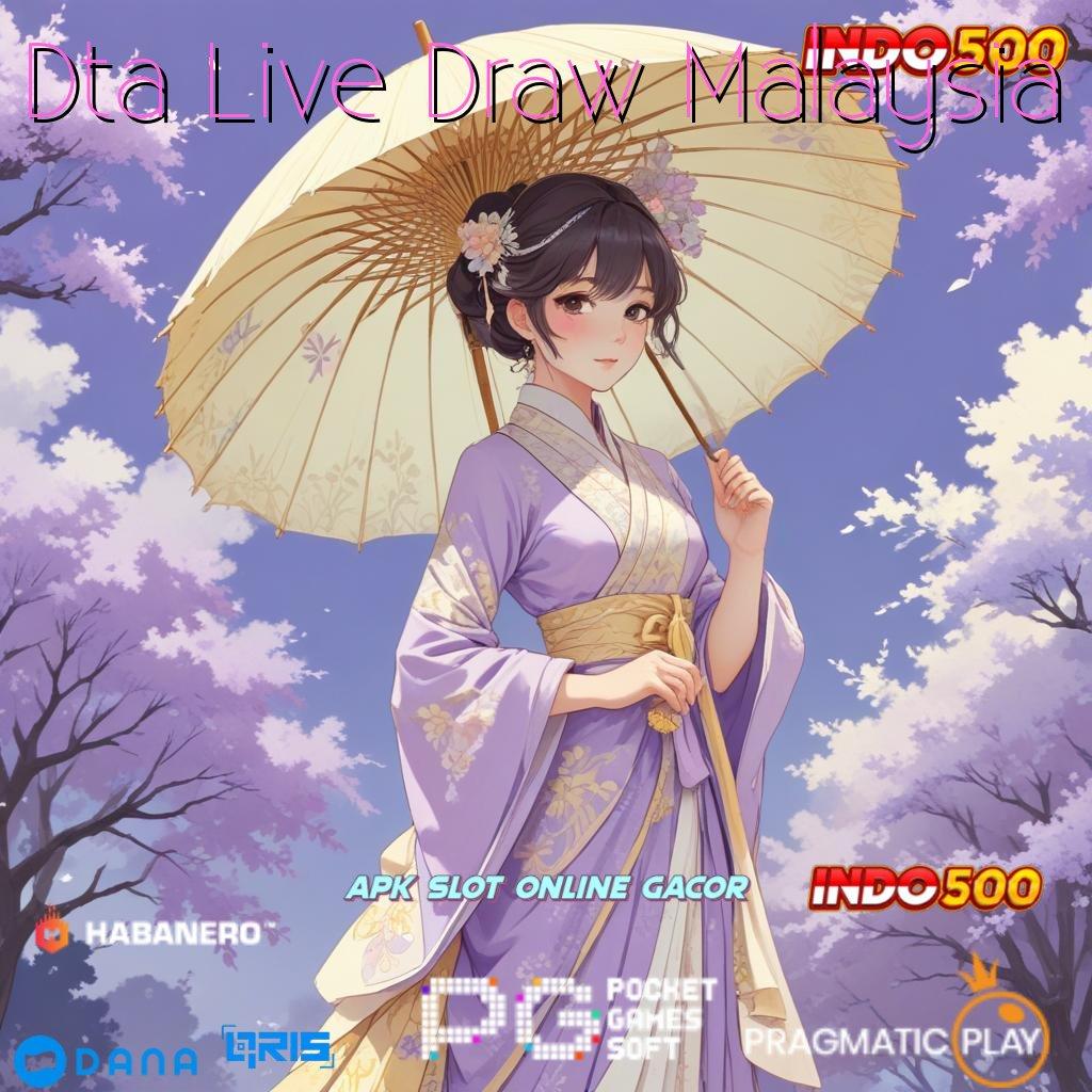 Dta Live Draw Malaysia