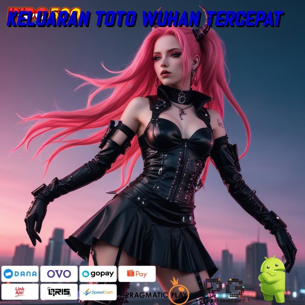 KELUARAN TOTO WUHAN TERCEPAT Dp Ewallet Idr 5 Cheat Slot Apk Unlimited Spin