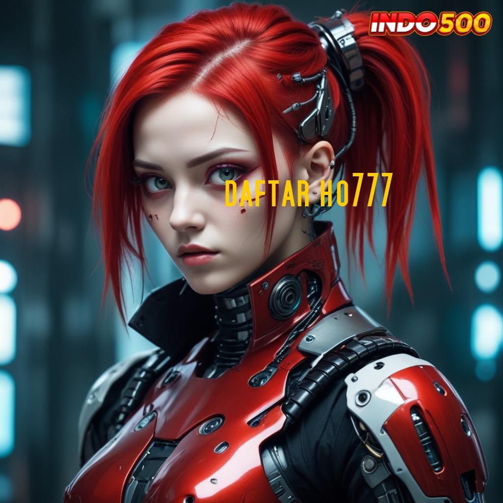 DAFTAR HO777 ✧ Versi Terbaru Android iOS RTP Titik Interaksi