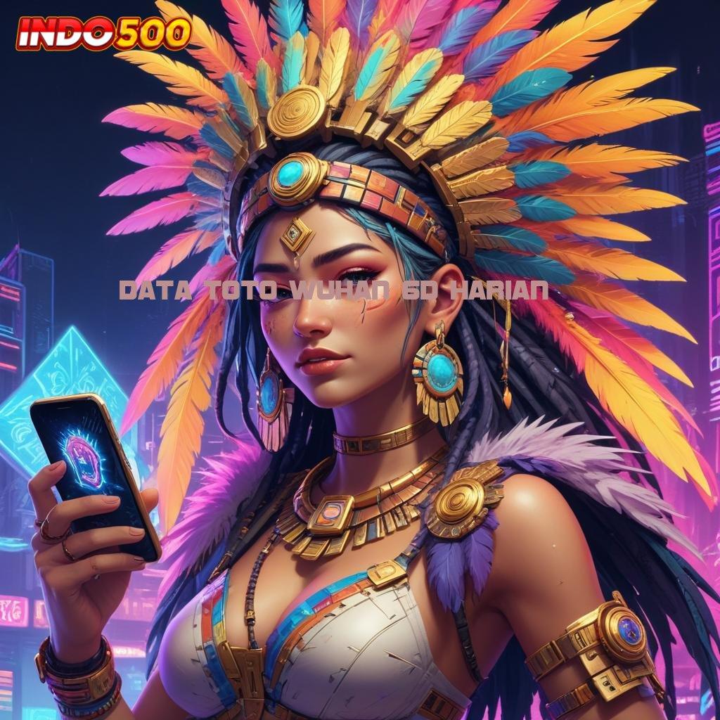 DATA TOTO WUHAN 6D HARIAN Tengoklah Mesin Jackpot dengan Bonus Besar Hari Ini